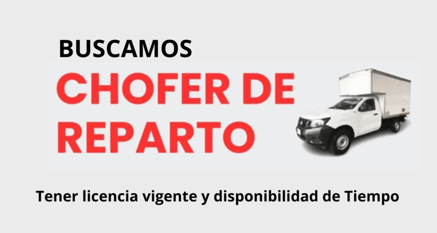 Chofer Repartidor Empleo y Requisitos